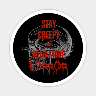 Stay Creepy Magnet